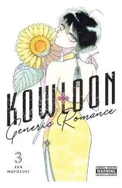 Kowloon Generic Romance, Vol. 3 - Jun Mayuzuki