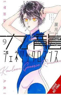 Kowloon Generic Romance, Vol. 9 - Jun Mayuzuki