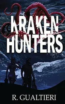 Kraken Hunters, Paperback/Rick Gualtieri