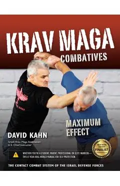 Krav Maga Combatives: Maximum Effect - David Kahn