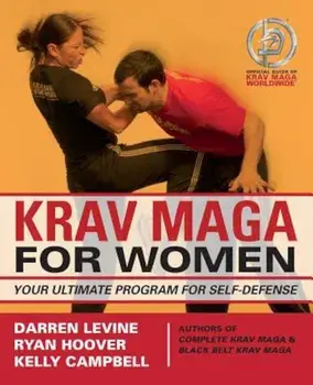 Krav Maga for Women: Your Ultimate Program for Self Defense, Paperback/Darren Levine