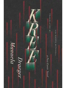Kree. A Post-Exotic Novel, Paperback/Manuela Draeger