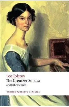 Kreutzer Sonata and Other Stories - Leo Tolstoy