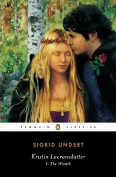 Kristin Lavransdatter, I: The Wreath, Paperback/Sigrid Undset