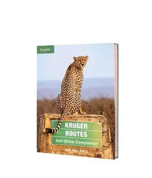 Kruger Routes: Self-Drive Companion, Paperback/Philip Van Den Berg