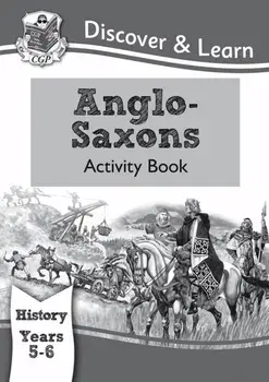 KS2 Discover & Learn: History - Anglo-Saxons Activity Book, Year 5 & 6, Paperback/***