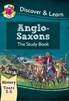 KS2 Discover & Learn: History - Anglo-Saxons Study Book, Year 5 & 6, Paperback/***