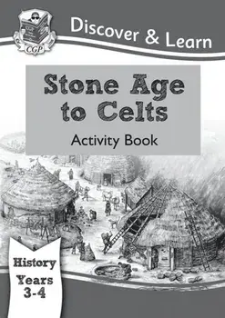 KS2 Discover & Learn: History - Stone Age to Celts Activity Book, Year 3 & 4, Paperback/***
