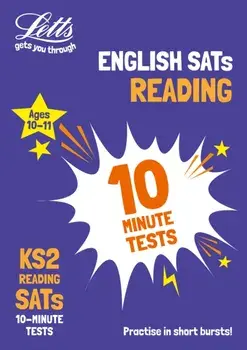 KS2 English Reading SATs 10-Minute Tests. For the 2020 Tests, Paperback/***