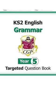 KS2 English Targeted Question Book: Grammar - Year 5