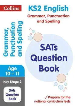 KS2 Grammar, Punctuation and Spelling SATs Question Book. For the 2021 Tests, Paperback/***