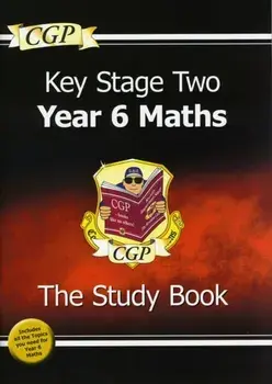 KS2 Maths Targeted Study Book - Year 6, Paperback/CGP Books