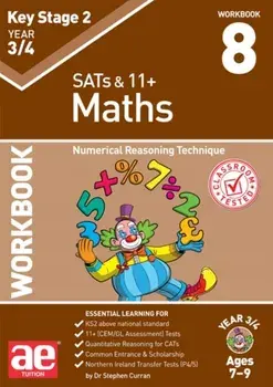 KS2 Maths Year 3/4 Workbook 8. Numerical Reasoning Technique, Paperback/Katrina MacKay