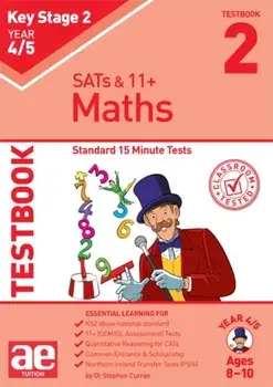KS2 Maths Year 4/5 Testbook 2. Standard 15 Minute Tests, Paperback/Dr Stephen C Curran