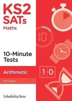 KS2 SATs Arithmetic 10-Minute Tests, Paperback/Hilary Koll