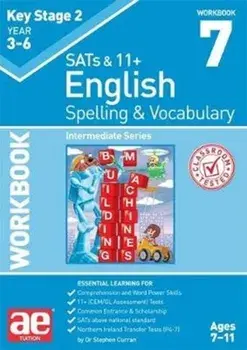 KS2 Spelling & Vocabulary Workbook 7. Intermediate Level, Paperback/Warren J Vokes