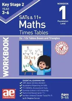KS2 Times Tables Workbook 1. 2x - 12x Tables Boxes & Triangles, Paperback/Dr Stephen C Curran