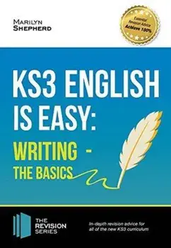 KS3: English is Easy - Writing (the Basics). Complete Guidance for the New KS3 Curriculum, Paperback/Marilyn Shepherd