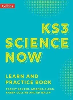 KS3 Science Now Learn and Practice Book, Paperback/Ed Walsh