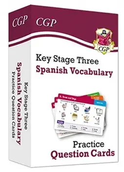 KS3 Spanish: Vocabulary Practice Question Cards, Hardback/CGP Books