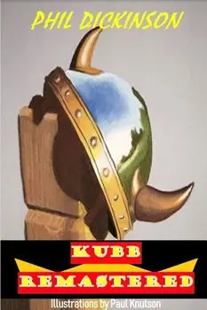 Kubb Remastered, Paperback/Phil Dickinson