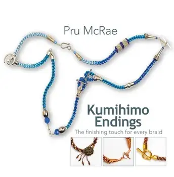 Kumihimo Endings. The finishing touch for every braid, Paperback/Pru McRae