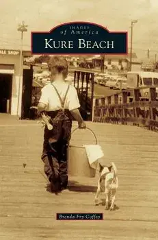 Kure Beach, Hardcover/Brenda Fry Coffey