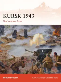 Kursk 1943. The Southern Front, Paperback/Robert Forczyk