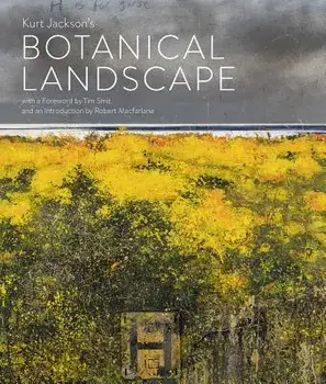 Kurt Jackson's Botanical Landscape, Hardcover/Kurt Jackson