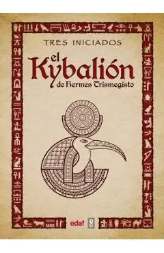 Kybalion, El - Tres Iniciados