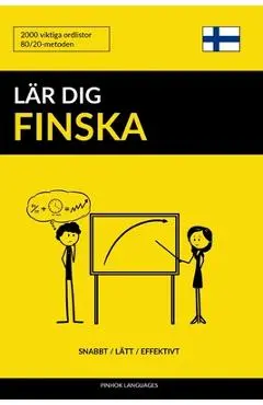 L�r dig Finska - Snabbt / L�tt / Effektivt: 2000 viktiga ordlistor - Pinhok Languages
