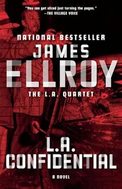 L.A. Confidential - James Ellroy