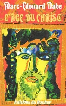 L'Age Du Christ, Paperback/Marc-Edouard Nabe