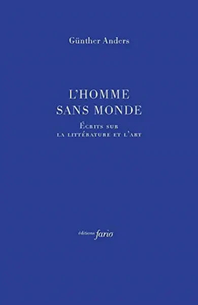 L' Homme sans monde | Gunther Anders