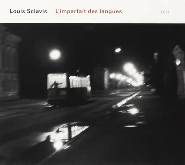 L'Imparfait Des Langues | Louis Sclavis