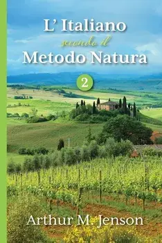 L' Italiano secondo il Metodo Natura, 2, Paperback/Arthur Jensen