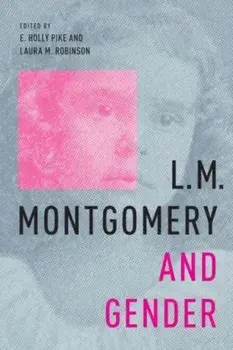 L.M. Montgomery and Gender, Paperback/***