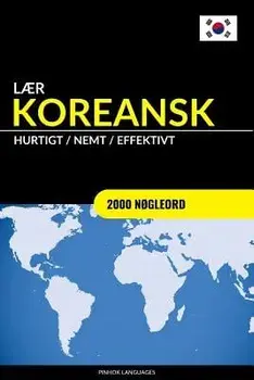 L r Koreansk - Hurtigt / Nemt / Effektivt: 2000 N gleord, Paperback/Pinhok Languages