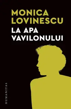 La apa Vavilonului/Monica Lovinescu