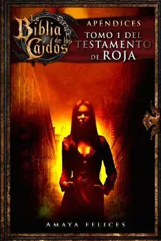 La Biblia de Los Ca dos. Tomo 1 del Testamento de Roja, Paperback/Amaya Felices