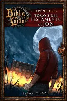 La Biblia de Los Ca dos. Tomo 2 del Testamento de Jon, Paperback/Juan Gonzalez Mesa