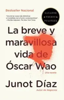 La Breve y Maravillosa Vida de Oscar Wao = The Brief Wondrous Life of Oscar Wao, Paperback/Junot Diaz