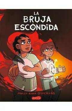 La Bruja Escondida (the Hidden Witch - Spanish Edition) - Molly Knox Ostertag