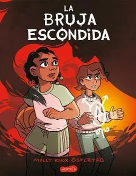 La Bruja Escondida (the Hidden Witch - Spanish Edition), Paperback/Molly Knox Ostertag