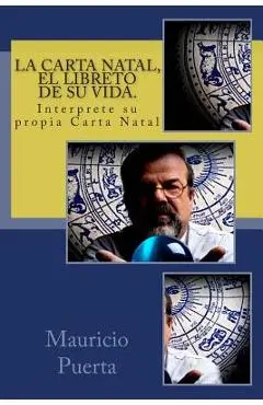 La Carta Natal, El Libreto de Su Vida. - Camilo Duarte
