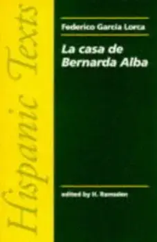 La Casa De Bernarda Alba. By Federico Garcia Lorca, Paperback/***