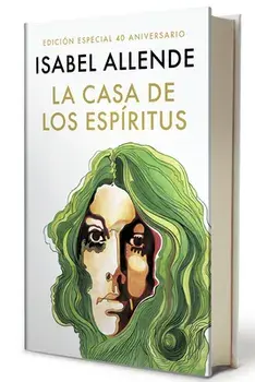 La Casa de Los Espíritus (Edición 40 Aniversario) / The House of the Spirits (40th Anniversary), Hardcover/Isabel Allende