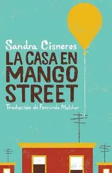 La Casa En Mango Street / The House on Mango Street, Paperback/Sandra Cisneros
