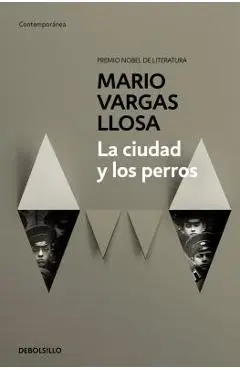 La Ciudad Y Los Perros / The Time of the Hero - Mario Vargas Llosa