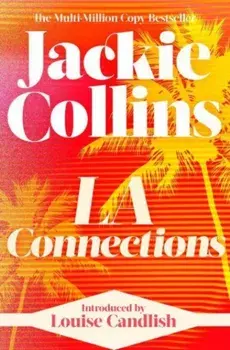 LA Connections. introduced by Louise Candlish, Reissue, Paperback/Jackie Collins